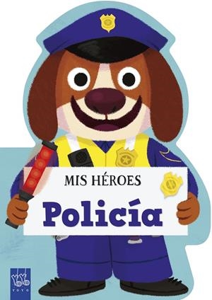 MIS HÉROES. POLICÍA | 9788408311997 | Galatea Llibres | Llibreria online de Reus, Tarragona | Comprar llibres en català i castellà online