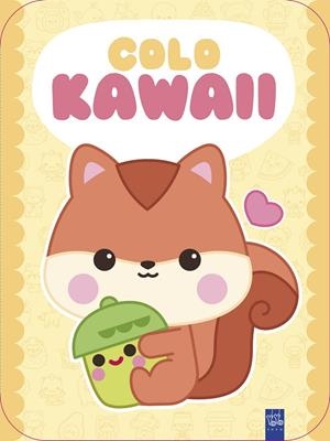 COLO KAWAII. ARDILLA | 9788408312048 | Galatea Llibres | Llibreria online de Reus, Tarragona | Comprar llibres en català i castellà online