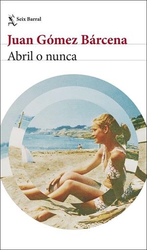 ABRIL O NUNCA | 9788432249518 | GÓMEZ BÁRCENA, JUAN | Galatea Llibres | Llibreria online de Reus, Tarragona | Comprar llibres en català i castellà online