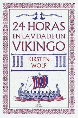 24 HORAS EN LA VIDA DE UN VIKINGO | 9788467081145 | WOLF, KIRSTEN | Galatea Llibres | Llibreria online de Reus, Tarragona | Comprar llibres en català i castellà online
