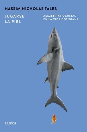 JUGARSE LA PIEL | 9788449345029 | TALEB, NASSIM NICHOLAS | Galatea Llibres | Librería online de Reus, Tarragona | Comprar libros en catalán y castellano online