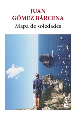 MAPA DE SOLEDADES | 9788432249440 | GÓMEZ BÁRCENA, JUAN | Galatea Llibres | Llibreria online de Reus, Tarragona | Comprar llibres en català i castellà online