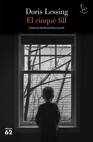 EL CINQUÈ FILL | 9788429782868 | LESSING, DORIS | Galatea Llibres | Llibreria online de Reus, Tarragona | Comprar llibres en català i castellà online