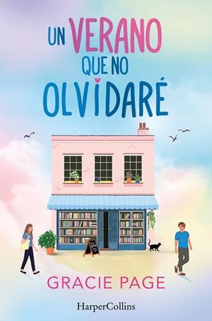 UN VERANO QUE NO OLVIDARÉ | 9788419802149 | PAGE, GRACIE | Galatea Llibres | Librería online de Reus, Tarragona | Comprar libros en catalán y castellano online