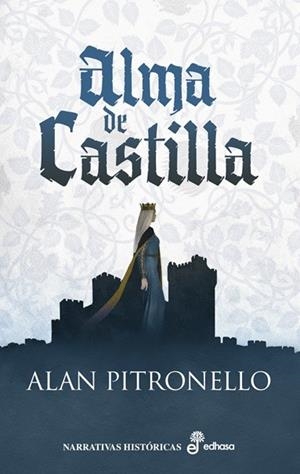 ALMA DE CASTILLA | 9788435064668 | PITRONELLO, ALAN | Galatea Llibres | Librería online de Reus, Tarragona | Comprar libros en catalán y castellano online