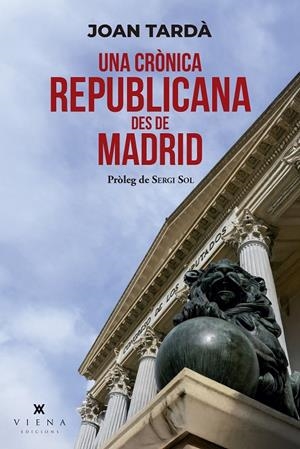 UNA CRÒNICA REPUBLICANA DES DE MADRID | 9791387961176 | TARDÀ, JOAN | Galatea Llibres | Llibreria online de Reus, Tarragona | Comprar llibres en català i castellà online