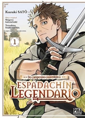 DE CAMPESINO CUARENTÓN A ESPADACHÍN LEGENDARIO 1 | 9791043306822 | SATÔ, KAZUKI | Galatea Llibres | Llibreria online de Reus, Tarragona | Comprar llibres en català i castellà online