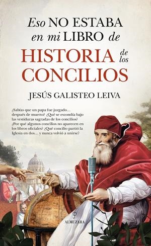 ESO NO ESTABA EN MI LIBRO DE HISTORIA DE LOS CONCILIOS | 9791370200176 | GALISTEO LEIVA, JESUS | Galatea Llibres | Llibreria online de Reus, Tarragona | Comprar llibres en català i castellà online
