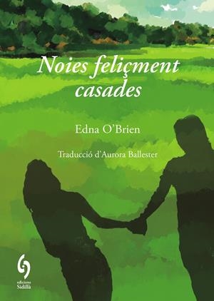 NOIES FELIÇMENT CASADES | 9791399141610 | O'BRIEN, EDNA | Galatea Llibres | Llibreria online de Reus, Tarragona | Comprar llibres en català i castellà online
