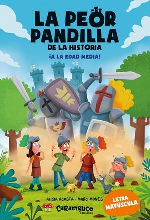LA PEOR PANDILLA DE LA HISTORIA ¡A LA EDAD MEDIA! | 9788410252462 | ACOSTA, ALICIA | Galatea Llibres | Llibreria online de Reus, Tarragona | Comprar llibres en català i castellà online