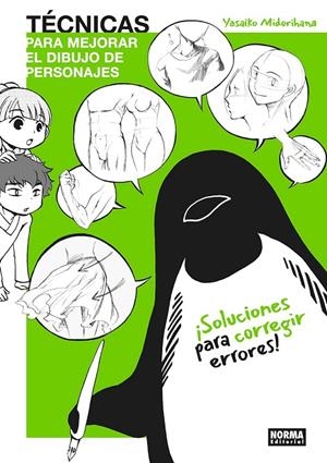 TECNICAS PARA MEJORAR EL DIBUJO DE PERSONAJES: SOLUCIONES PARA CORREGIR ERRORES | 9788467979015 | MIDORIHANA, YASAIKO | Galatea Llibres | Llibreria online de Reus, Tarragona | Comprar llibres en català i castellà online