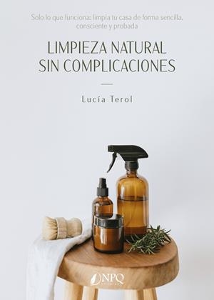 LIMPEZA NATURAL SIN CONTEMPLACIONES | 9788410453678 | TEROL, LUCIA | Galatea Llibres | Llibreria online de Reus, Tarragona | Comprar llibres en català i castellà online