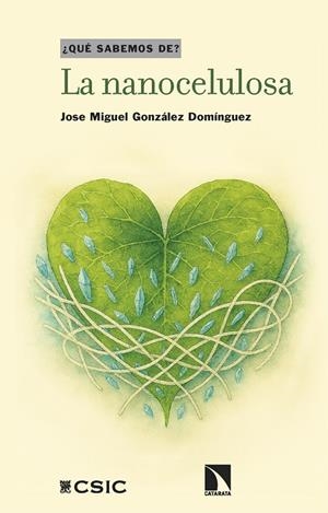 LA NANOCELULOSA | 9788410675476 | GONZÁLEZ DOMÍNGUEZ, JOSE MIGUEL | Galatea Llibres | Llibreria online de Reus, Tarragona | Comprar llibres en català i castellà online