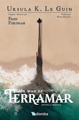 UN MAG DE TERRAMAR | 9788410487482 | K. LE GUIN, URSULA/FORDHAM, FRED | Galatea Llibres | Llibreria online de Reus, Tarragona | Comprar llibres en català i castellà online