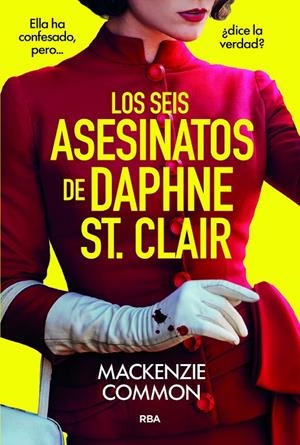 LOS SEIS ASESINATOS DE DAPHNE ST. CLAIR | 9788410984691 | COMMON, MACKENZIE | Galatea Llibres | Llibreria online de Reus, Tarragona | Comprar llibres en català i castellà online
