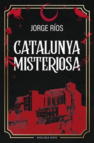 CATALUNYA MISTERIOSA | 9788410256620 | RÍOS, JORGE | Galatea Llibres | Librería online de Reus, Tarragona | Comprar libros en catalán y castellano online