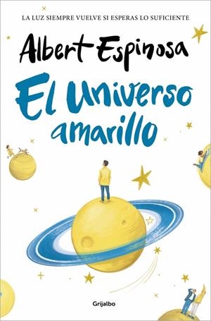 EL UNIVERSO AMARILLO | 9788425372377 | ESPINOSA, ALBERT | Galatea Llibres | Llibreria online de Reus, Tarragona | Comprar llibres en català i castellà online