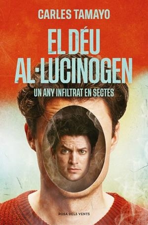 EL DÉU AL·LUCINOGEN | 9788410256859 | TAMAYO, CARLES | Galatea Llibres | Librería online de Reus, Tarragona | Comprar libros en catalán y castellano online