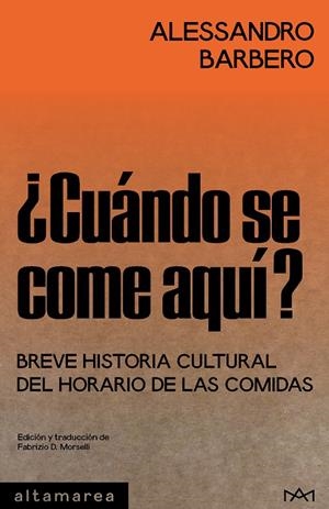 CUÁNDO SE COME AQUÍ? | 9788410435261 | BARBERO, ALESSANDRO | Galatea Llibres | Llibreria online de Reus, Tarragona | Comprar llibres en català i castellà online