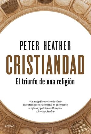 CRISTIANDAD | 9788491998624 | HEATHER, PETER | Galatea Llibres | Llibreria online de Reus, Tarragona | Comprar llibres en català i castellà online