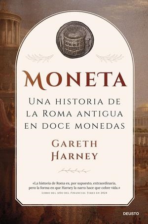MONETA UNA HISTORIA DE LA ROMA ANTIGUA EN DOCE MONEDAS | 9788423440009 | HARNEY, GARETH | Galatea Llibres | Llibreria online de Reus, Tarragona | Comprar llibres en català i castellà online