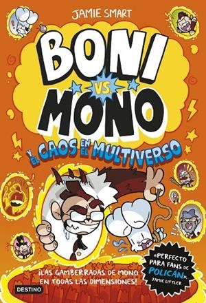 BONI VS. MONO 7 BONI VS. MONO Y EL CAOS EN EL MULTIVERSO | 9788408317203 | SMART, JAMIE | Galatea Llibres | Librería online de Reus, Tarragona | Comprar libros en catalán y castellano online