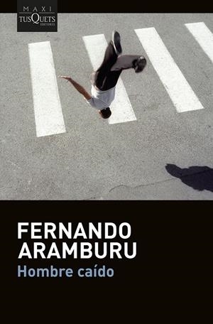 HOMBRE CAIDO | 9788411077453 | ARAMBURU, FERNANDO | Galatea Llibres | Llibreria online de Reus, Tarragona | Comprar llibres en català i castellà online