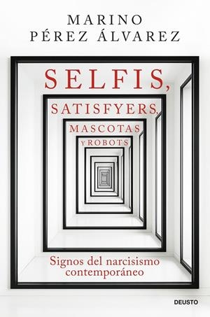 SELFIS, SATISFYERS, MASCOTAS Y ROBOTS | 9788423440344 | PÉREZ ÁLVAREZ, MARINO | Galatea Llibres | Llibreria online de Reus, Tarragona | Comprar llibres en català i castellà online