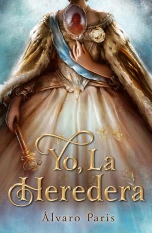 YO, LA HEREDERA | 9788410085930 | PARIS, ALVARO | Galatea Llibres | Llibreria online de Reus, Tarragona | Comprar llibres en català i castellà online