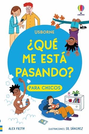 ¿QUÉ ME ESTÁ PASANDO? PARA CHICOS | 9781836067016 | FRITH, ALEX I ALTRES | Galatea Llibres | Llibreria online de Reus, Tarragona | Comprar llibres en català i castellà online