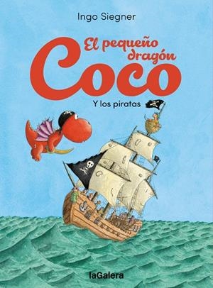 EL PEQUEÑO DRAGÓN COCO Y LOS PIRATAS | 9788424676759 | SIEGNER, INGO | Galatea Llibres | Librería online de Reus, Tarragona | Comprar libros en catalán y castellano online