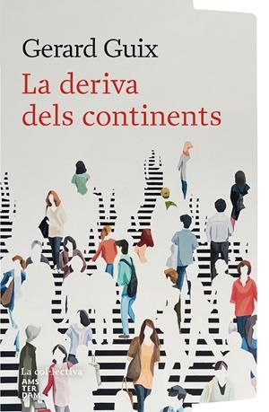 LA DERIVA DELS CONTINENTS | 9791387800154 | GUIX BADOSA, GERARD | Galatea Llibres | Llibreria online de Reus, Tarragona | Comprar llibres en català i castellà online