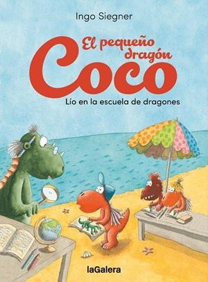 EL PEQUEÑO DRAGÓN COCO. LÍO EN LA ESCUELA DE DRAGONES | 9788424676643 | SIEGNER, INGO | Galatea Llibres | Librería online de Reus, Tarragona | Comprar libros en catalán y castellano online