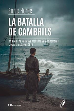LA BATALLA DE CAMBRILS | 9788413565699 | HERCE CARMONA, ENRIC | Galatea Llibres | Llibreria online de Reus, Tarragona | Comprar llibres en català i castellà online