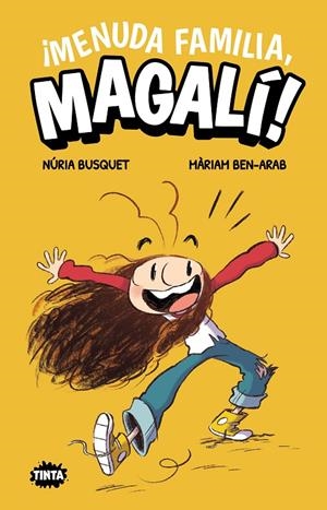 MENUDA FAMILIA, MAGALÍ! | 9788491427872 | BUSQUET, NURIA | Galatea Llibres | Llibreria online de Reus, Tarragona | Comprar llibres en català i castellà online