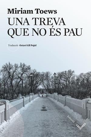 UNA TREVA QUE NO ÉS PAU | 9791399072143 | TOEWS, MIRIAM | Galatea Llibres | Llibreria online de Reus, Tarragona | Comprar llibres en català i castellà online