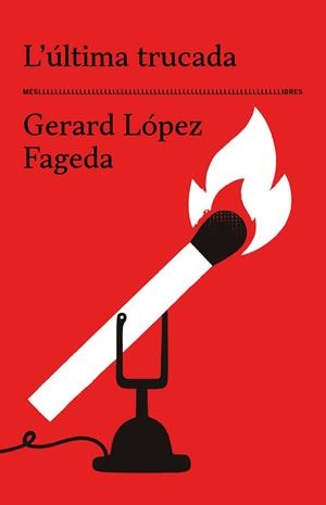 L'ÚLTIMA TRUCADA | 9788417353759 | LÓPEZ FAGEDA, GERARD | Galatea Llibres | Llibreria online de Reus, Tarragona | Comprar llibres en català i castellà online