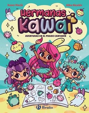 HERMANAS KAWAI 1. AVENTURAS EN EL PRADO CANTARÍN | 9788469646236 | MACIÀ, ROSER | Galatea Llibres | Llibreria online de Reus, Tarragona | Comprar llibres en català i castellà online