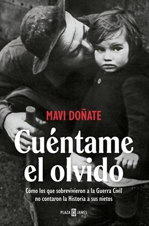 CUÉNTAME EL OLVIDO | 9788401037375 | DOÑATE, MAVI | Galatea Llibres | Llibreria online de Reus, Tarragona | Comprar llibres en català i castellà online