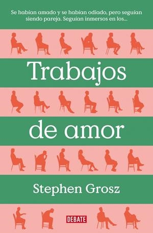 TRABAJOS DE AMOR | 9788499929477 | GROSZ, STEPHEN | Galatea Llibres | Llibreria online de Reus, Tarragona | Comprar llibres en català i castellà online