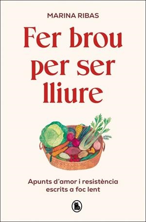 FER BROU PER SER LLIURE | 9788402431127 | RIBAS, MARINA | Galatea Llibres | Librería online de Reus, Tarragona | Comprar libros en catalán y castellano online