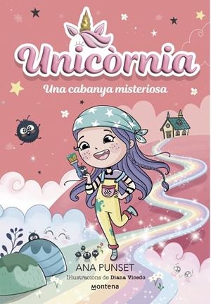 UNICÒRNIA 15 - UNA CABANYA MISTERIOSA | 9791387724399 | PUNSET, ANA | Galatea Llibres | Librería online de Reus, Tarragona | Comprar libros en catalán y castellano online
