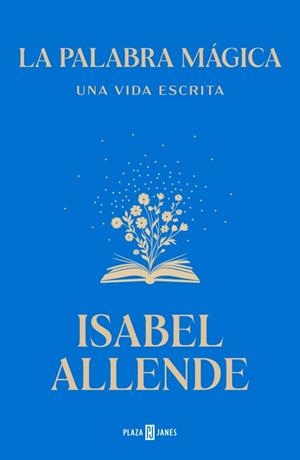 LA PALABRA MÁGICA | 9788401039447 | ALLENDE, ISABEL | Galatea Llibres | Llibreria online de Reus, Tarragona | Comprar llibres en català i castellà online