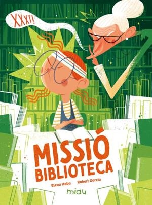 MISSIÓ BIBLIOTECA | 9791388030017 | HABA, ELENA | Galatea Llibres | Llibreria online de Reus, Tarragona | Comprar llibres en català i castellà online
