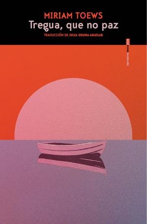 TREGUA, QUE NO PAZ | 9788410249820 | TOEWS, MIRIAM | Galatea Llibres | Llibreria online de Reus, Tarragona | Comprar llibres en català i castellà online