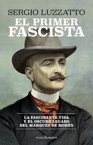 EL PRIMER FASCISTA | 9791399120622 | LUZZATTO, SERGIO | Galatea Llibres | Llibreria online de Reus, Tarragona | Comprar llibres en català i castellà online