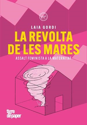 LA REVOLTA DE LES MARES | 9791387645229 | GORDI, LAIA | Galatea Llibres | Librería online de Reus, Tarragona | Comprar libros en catalán y castellano online