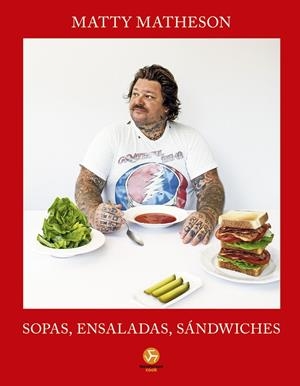 SOPAS, ENSALADAS, SÁNDWICHES | 9788419509529 | MATHESON, MATTY | Galatea Llibres | Llibreria online de Reus, Tarragona | Comprar llibres en català i castellà online