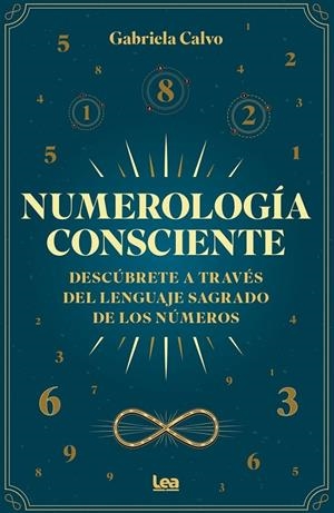 NUMEROLOGIA CONSCIENTE | 9791370201388 | CALVO, GABRIELA | Galatea Llibres | Llibreria online de Reus, Tarragona | Comprar llibres en català i castellà online