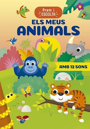 PREM I ESCOLTA - ELS MEUS ANIMALS | 9788491458821 | CASALIS, ANNA | Galatea Llibres | Llibreria online de Reus, Tarragona | Comprar llibres en català i castellà online